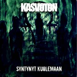 Kasvoton : Syntynyt Kuolemaan Kasvoton : Syntynyt Kuolemaan